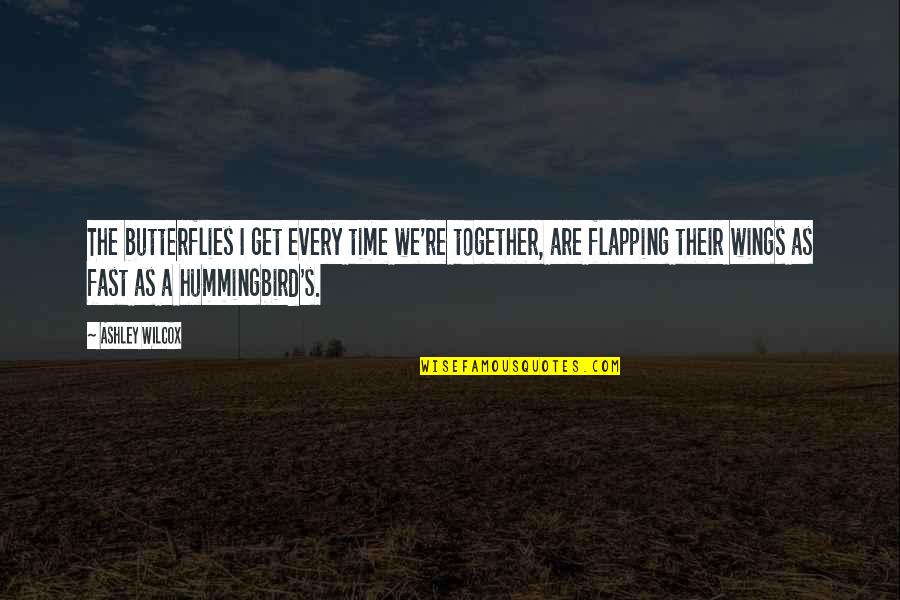Rain And Friendship Quotes By Ashley Wilcox: The butterflies I get every time we're together, Rain And Friendship Quotes By Ashley Wilcox: The butterflies I get every time we're together,