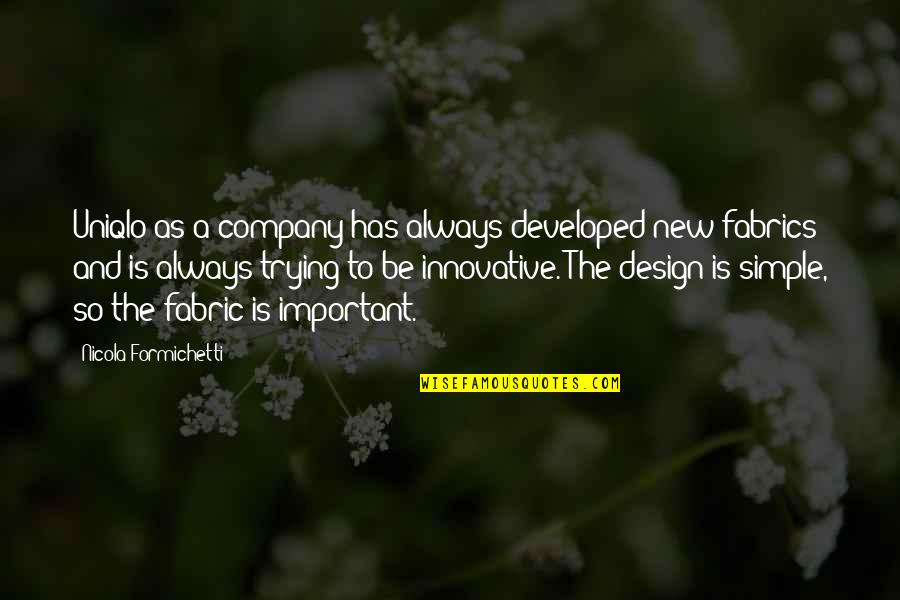 Rain English Quotes By Nicola Formichetti: Uniqlo as a company has always developed new Rain English Quotes By Nicola Formichetti: Uniqlo as a company has always developed new