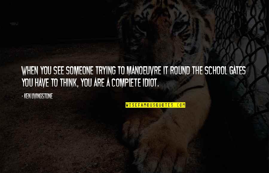Rain Has Come Quotes By Ken Livingstone: When you see someone trying to manoeuvre it