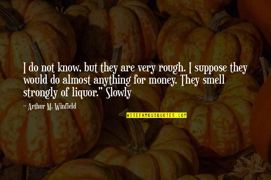 Rain Winnie The Pooh Quotes By Arthur M. Winfield: I do not know, but they are very Rain Winnie The Pooh Quotes By Arthur M. Winfield: I do not know, but they are very
