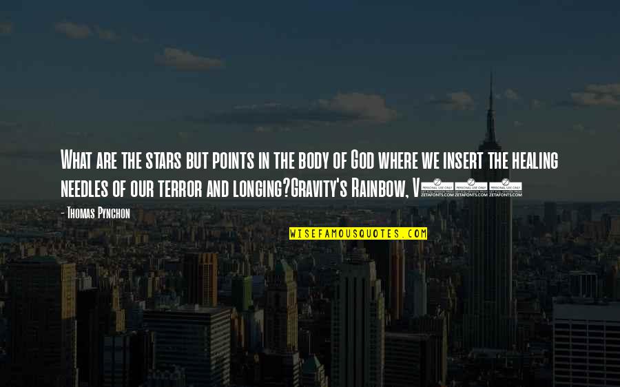 Rainbow God Quotes By Thomas Pynchon: What are the stars but points in the