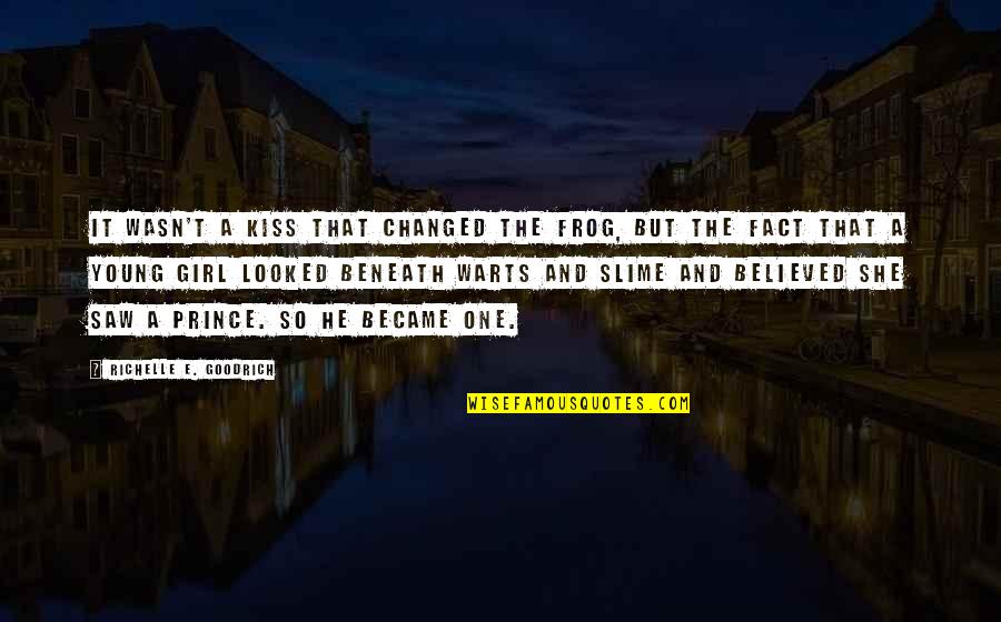 Rainbow Ice Cream Quotes By Richelle E. Goodrich: It wasn't a kiss that changed the frog, Rainbow Ice Cream Quotes By Richelle E. Goodrich: It wasn't a kiss that changed the frog,