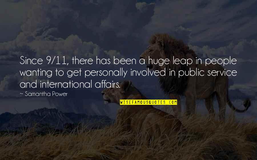 Raindance Benjamin Quotes By Samantha Power: Since 9/11, there has been a huge leap Raindance Benjamin Quotes By Samantha Power: Since 9/11, there has been a huge leap