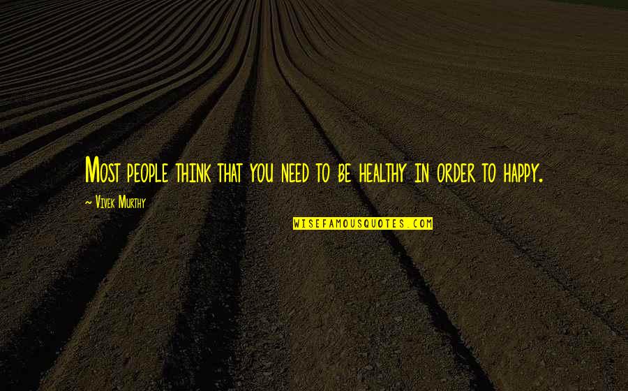 Raining And Life Quotes By Vivek Murthy: Most people think that you need to be