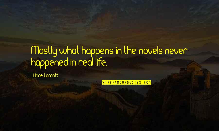 Raja Rani Nazriya Images With Quotes By Anne Lamott: Mostly what happens in the novels never happened
