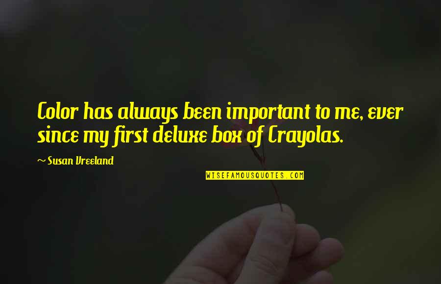 Rajgad Fort Quotes By Susan Vreeland: Color has always been important to me, ever