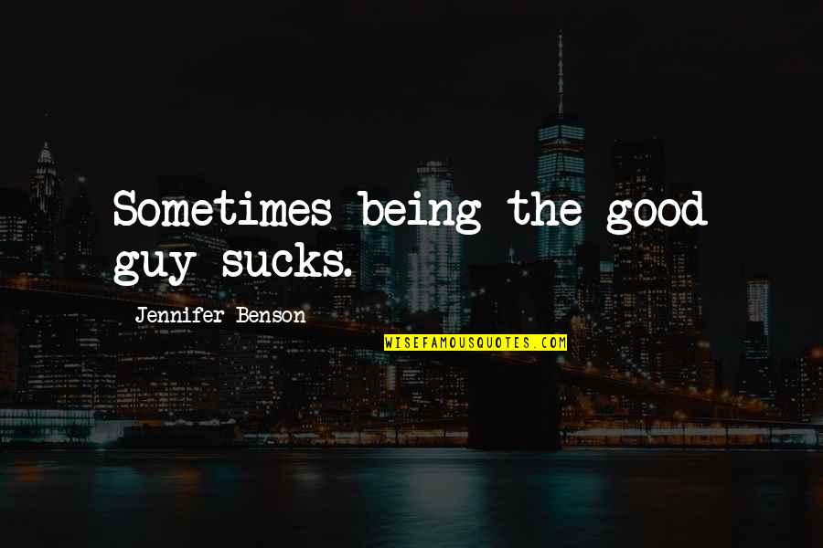 Raksha Bandhan 2021 Marathi Quotes By Jennifer Benson: Sometimes being the good guy sucks. Raksha Bandhan 2021 Marathi Quotes By Jennifer Benson: Sometimes being the good guy sucks.