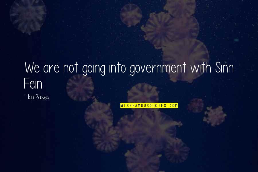 Raksha Bandhan Images Quotes By Ian Paisley: We are not going into government with Sinn Raksha Bandhan Images Quotes By Ian Paisley: We are not going into government with Sinn