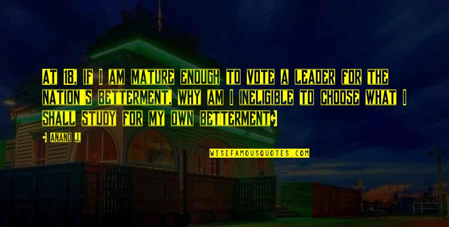 Raksha Bandhan In Marathi Quotes By Anand J.: At 18, if I am mature enough to