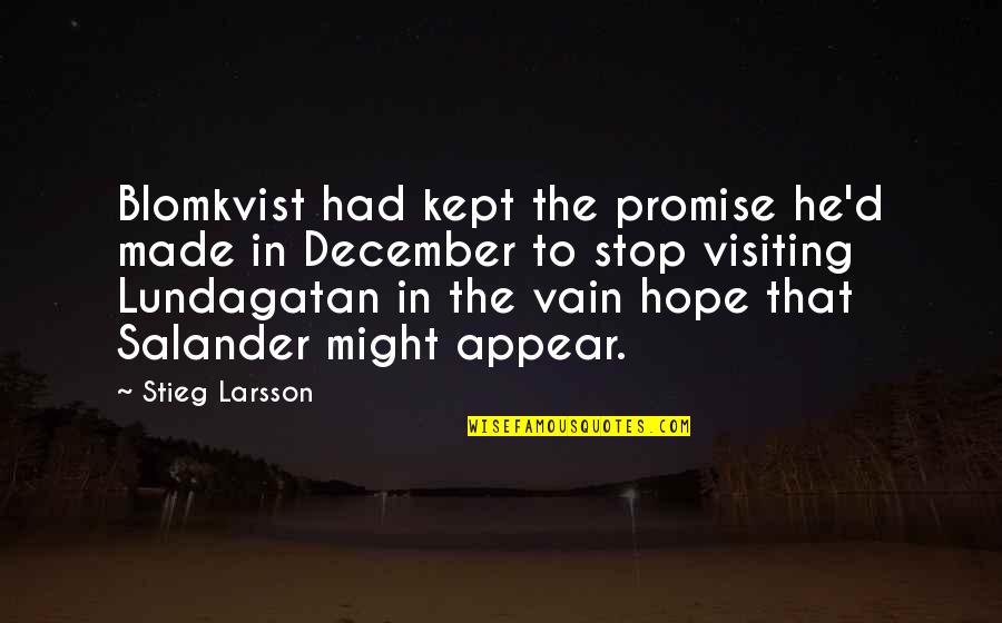 Raksha Bandhan In Marathi Quotes By Stieg Larsson: Blomkvist had kept the promise he'd made in
