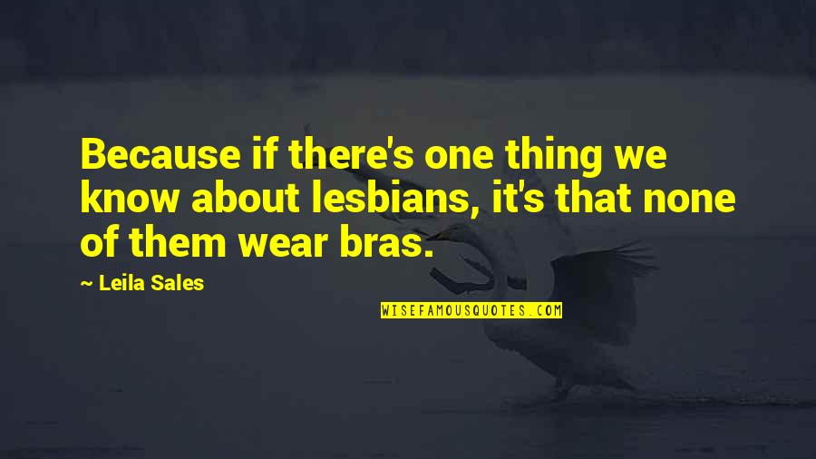 Raktas Prenumerata Quotes By Leila Sales: Because if there's one thing we know about Raktas Prenumerata Quotes By Leila Sales: Because if there's one thing we know about
