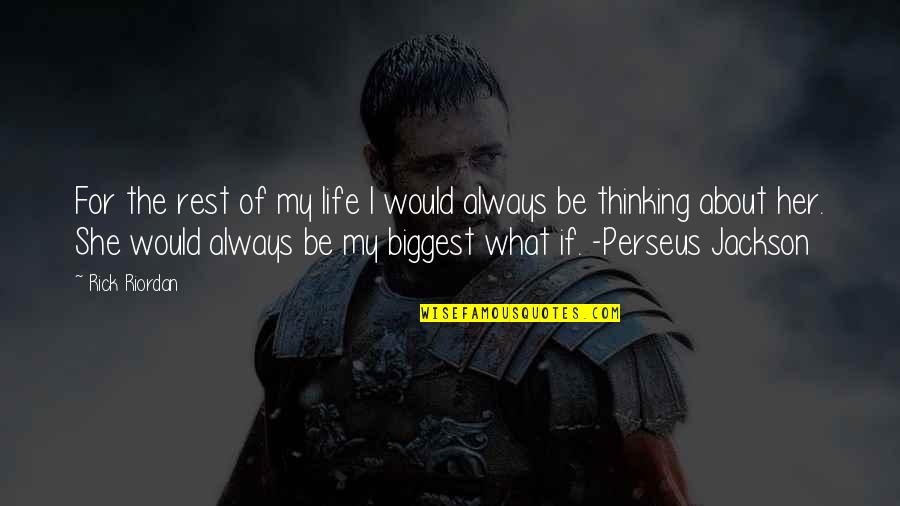 Ralph Seger Quotes By Rick Riordan: For the rest of my life I would Ralph Seger Quotes By Rick Riordan: For the rest of my life I would