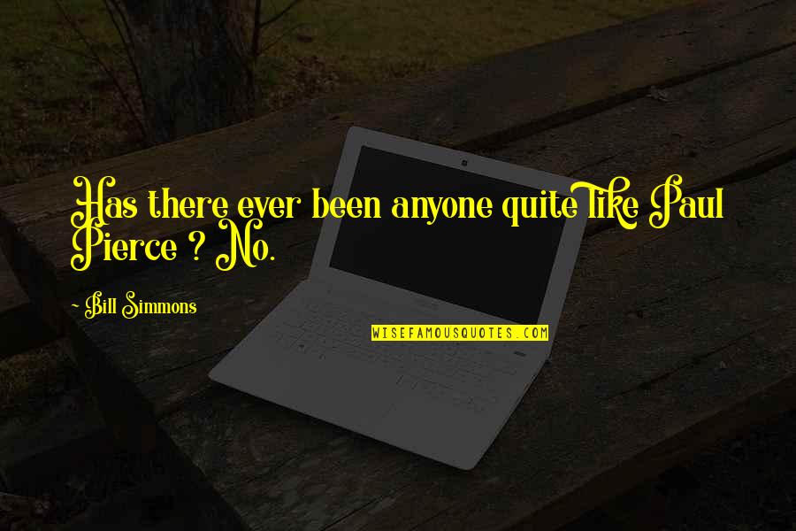 Ralphie Parker Quotes By Bill Simmons: Has there ever been anyone quite like Paul