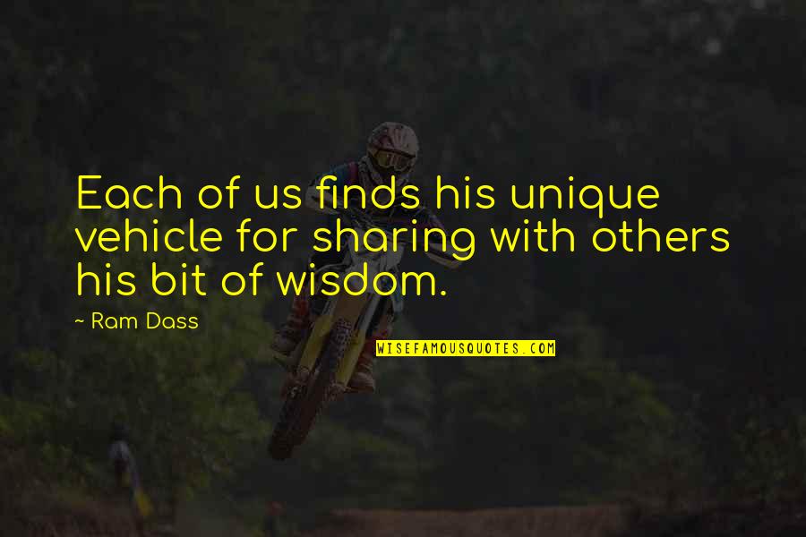 Ram Dass Quotes By Ram Dass: Each of us finds his unique vehicle for