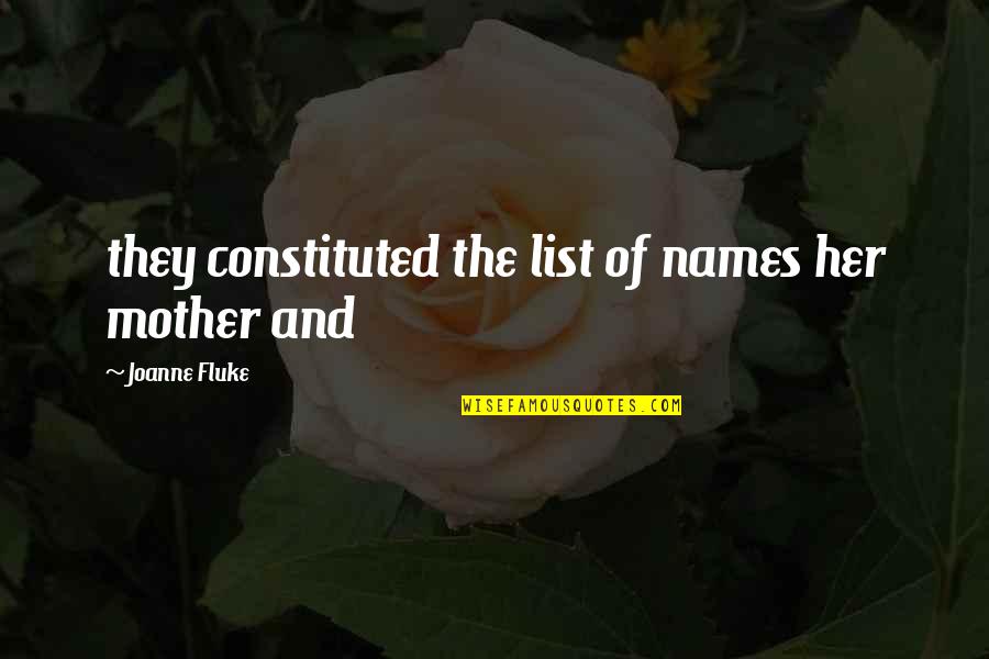 Ram Dass Yoga Quotes By Joanne Fluke: they constituted the list of names her mother Ram Dass Yoga Quotes By Joanne Fluke: they constituted the list of names her mother