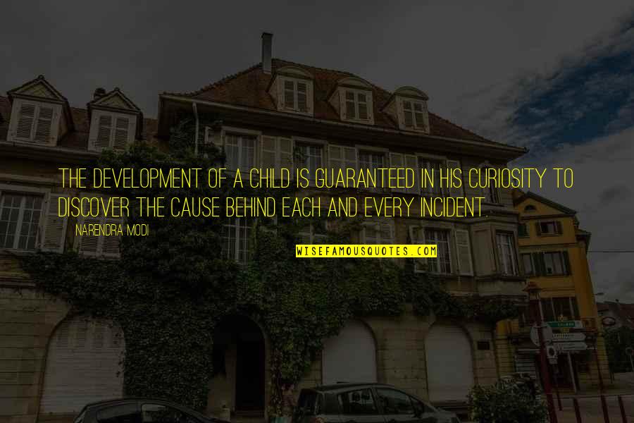 Ramadan Is A Holiday Quotes By Narendra Modi: The development of a child is guaranteed in