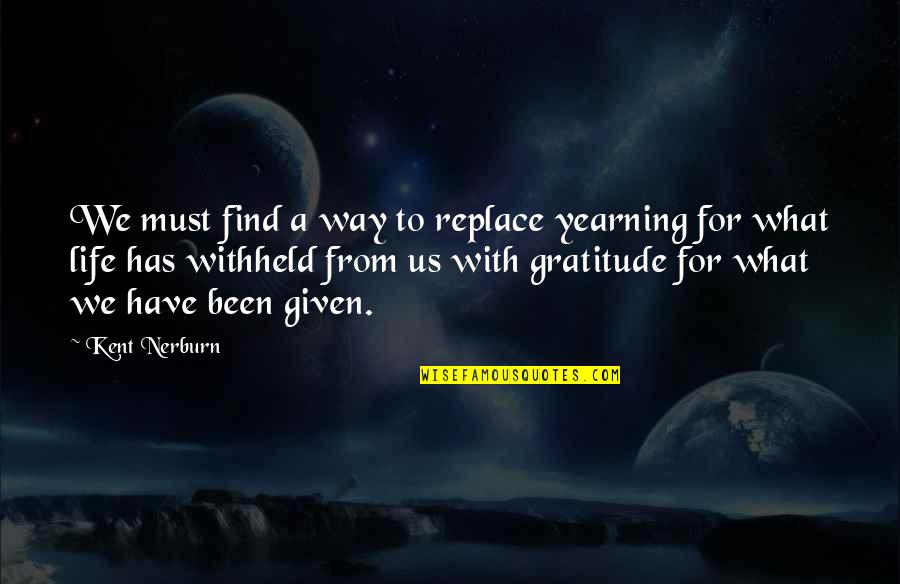 Ramadan Mubarak Greetings Quotes By Kent Nerburn: We must find a way to replace yearning Ramadan Mubarak Greetings Quotes By Kent Nerburn: We must find a way to replace yearning