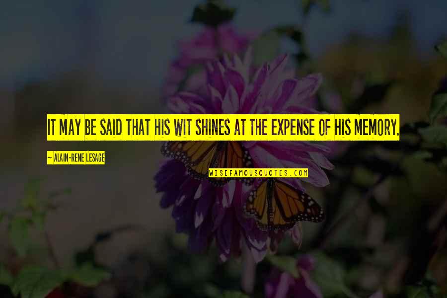 Ramadan Prayers Quotes By Alain-Rene Lesage: It may be said that his wit shines