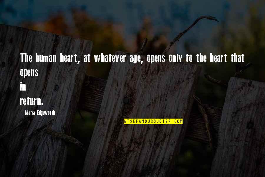 Ramaiya Vastavaiya Images With Quotes By Maria Edgeworth: The human heart, at whatever age, opens only