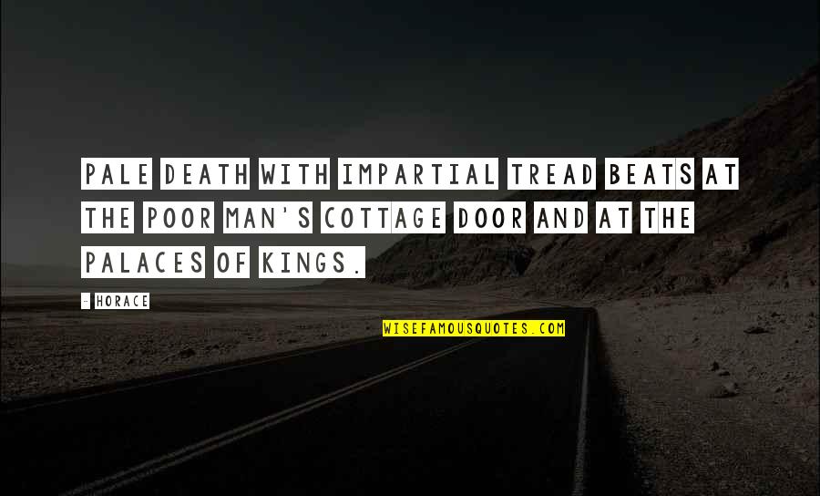 Ramallah Bakery Quotes By Horace: Pale Death with impartial tread beats at the