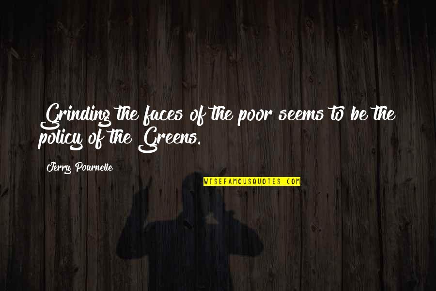 Rambo 1 Trautman Quotes By Jerry Pournelle: Grinding the faces of the poor seems to Rambo 1 Trautman Quotes By Jerry Pournelle: Grinding the faces of the poor seems to