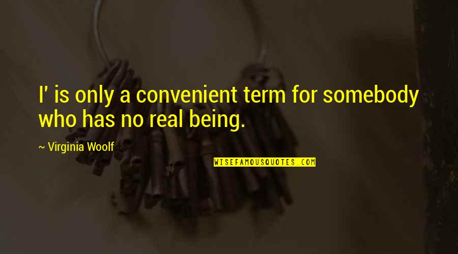 Ramdeens Electrical Contracting Quotes By Virginia Woolf: I' is only a convenient term for somebody Ramdeens Electrical Contracting Quotes By Virginia Woolf: I' is only a convenient term for somebody