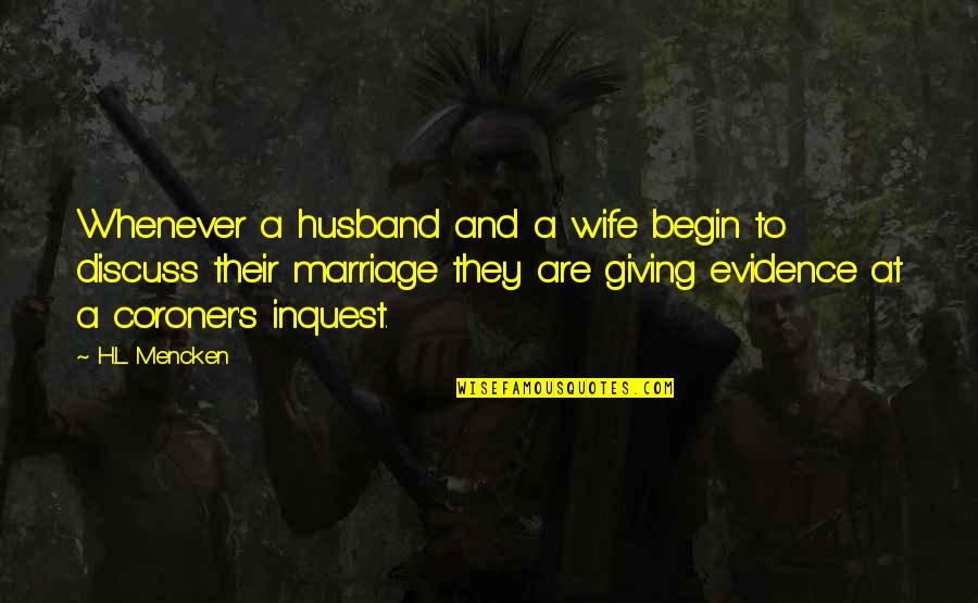 Rameses B Quotes By H.L. Mencken: Whenever a husband and a wife begin to