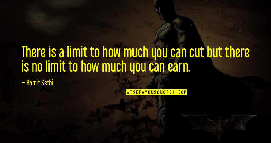 Ramiz Quotes By Ramit Sethi: There is a limit to how much you Ramiz Quotes By Ramit Sethi: There is a limit to how much you