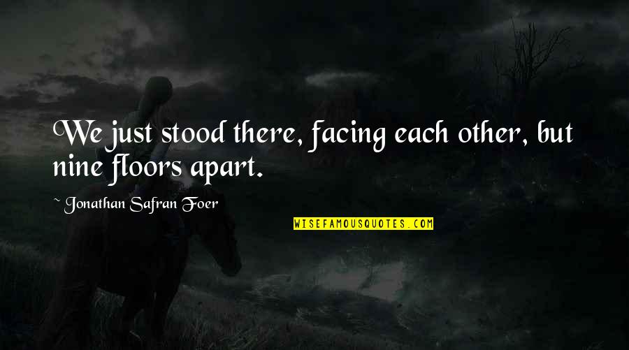Ramlow Plumbing Quotes By Jonathan Safran Foer: We just stood there, facing each other, but Ramlow Plumbing Quotes By Jonathan Safran Foer: We just stood there, facing each other, but