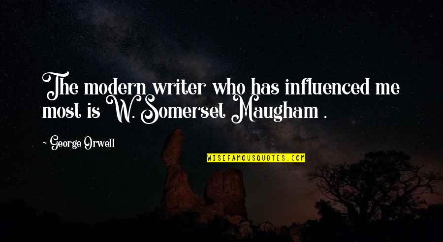 Ramonda Quotes By George Orwell: The modern writer who has influenced me most
