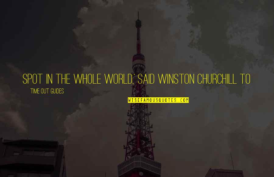 Rampulla Goalkeeper Quotes By Time Out Guides: spot in the whole world,' said Winston Churchill Rampulla Goalkeeper Quotes By Time Out Guides: spot in the whole world,' said Winston Churchill