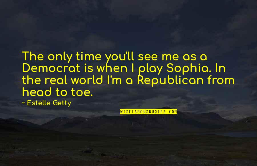 Ramses Shaffy Quotes By Estelle Getty: The only time you'll see me as a Ramses Shaffy Quotes By Estelle Getty: The only time you'll see me as a