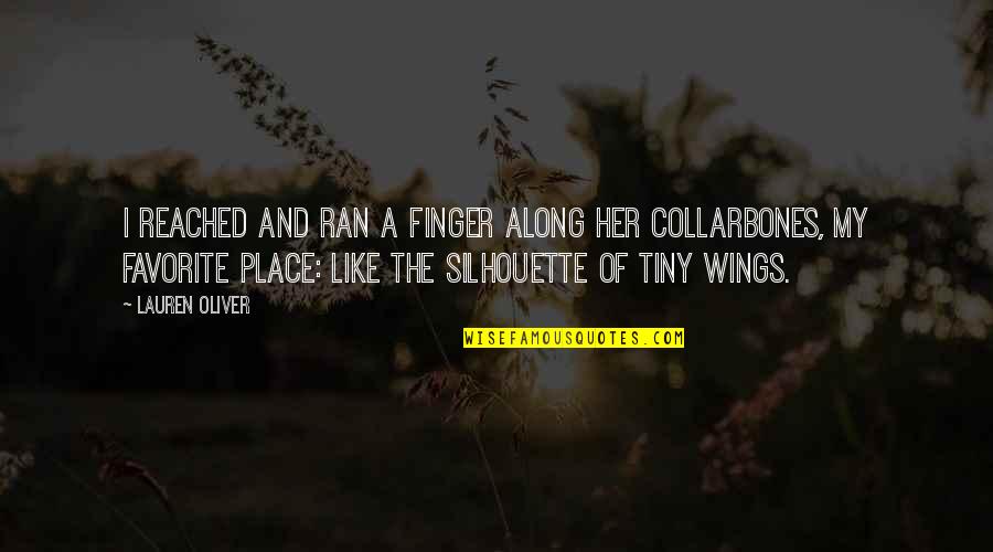Ramtha School Quotes By Lauren Oliver: I reached and ran a finger along her