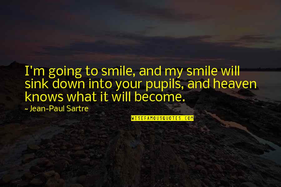 Ranandi Quotes By Jean-Paul Sartre: I'm going to smile, and my smile will Ranandi Quotes By Jean-Paul Sartre: I'm going to smile, and my smile will