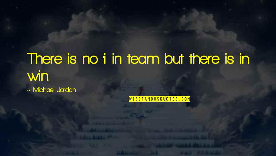 Rancapino Album Quotes By Michael Jordan: There is no 'i' in team but there Rancapino Album Quotes By Michael Jordan: There is no 'i' in team but there