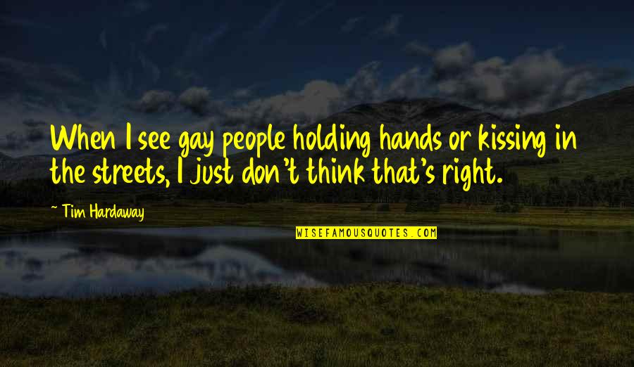 Rancheros Quotes By Tim Hardaway: When I see gay people holding hands or