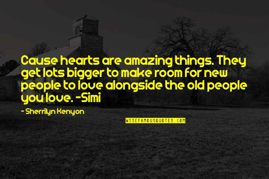 Random People Quotes By Sherrilyn Kenyon: Cause hearts are amazing things. They get lots Random People Quotes By Sherrilyn Kenyon: Cause hearts are amazing things. They get lots