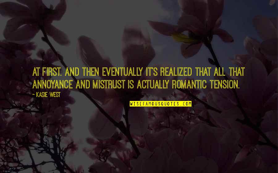Randoms Quotes By Kasie West: At first. And then eventually it's realized that Randoms Quotes By Kasie West: At first. And then eventually it's realized that