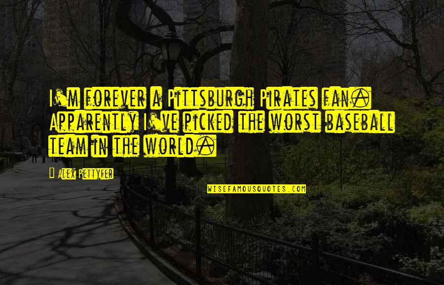 Ranelagh Gaels Quotes By Alex Pettyfer: I'm forever a Pittsburgh Pirates fan. Apparently I've Ranelagh Gaels Quotes By Alex Pettyfer: I'm forever a Pittsburgh Pirates fan. Apparently I've