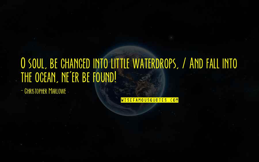 Range Rover Insurance Quotes By Christopher Marlowe: O soul, be changed into little waterdrops, / Range Rover Insurance Quotes By Christopher Marlowe: O soul, be changed into little waterdrops, /