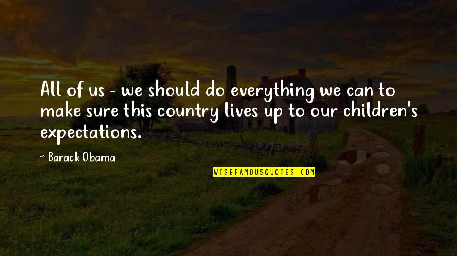 Ranheim Fc Quotes By Barack Obama: All of us - we should do everything