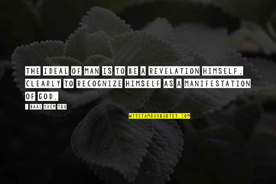 Ranile Copilului Quotes By Baal Shem Tov: The ideal of man is to be a Ranile Copilului Quotes By Baal Shem Tov: The ideal of man is to be a
