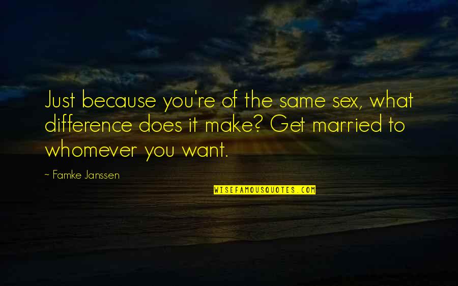 Ranjbaran Ziba Quotes By Famke Janssen: Just because you're of the same sex, what
