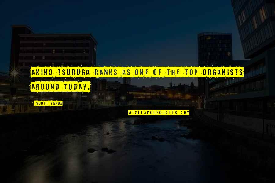Ranks Quotes By Scott Yanow: Akiko Tsuruga ranks as one of the top