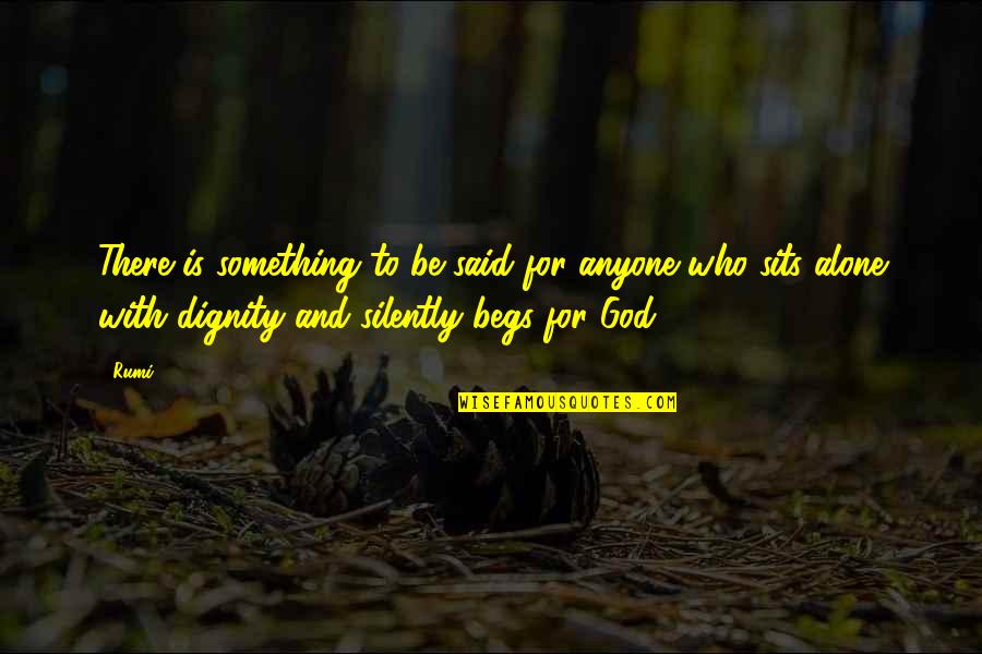 Ransford Pest Quotes By Rumi: There is something to be said for anyone