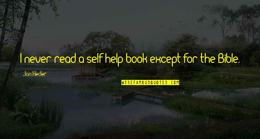 Rantaro Amami Quotes By Jon Heder: I never read a self-help book except for