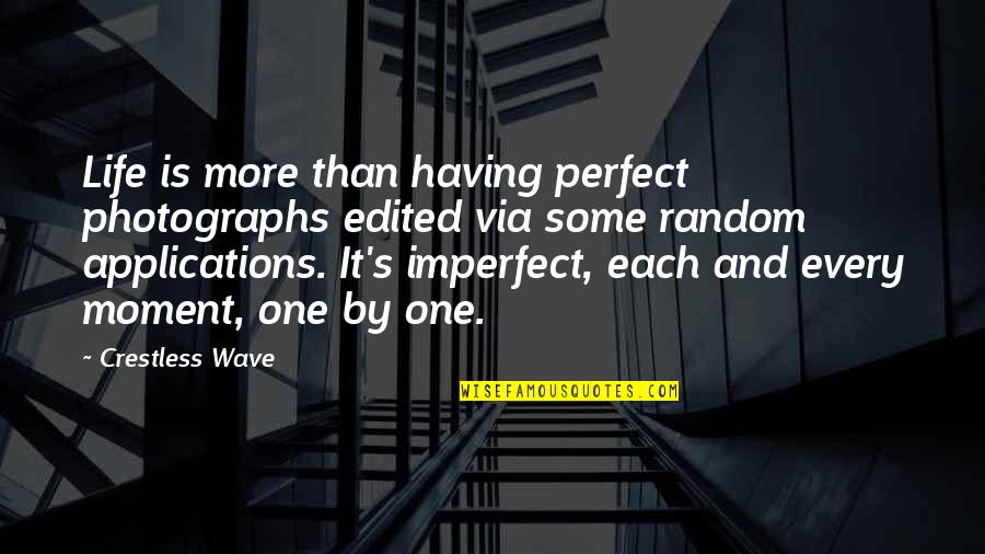 Raoul Silva Skyfall Quotes By Crestless Wave: Life is more than having perfect photographs edited Raoul Silva Skyfall Quotes By Crestless Wave: Life is more than having perfect photographs edited