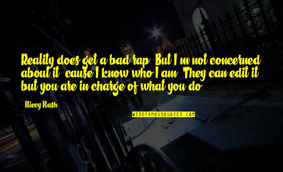 Rap Quotes By Niecy Nash: Reality does get a bad rap. But I'm Rap Quotes By Niecy Nash: Reality does get a bad rap. But I'm