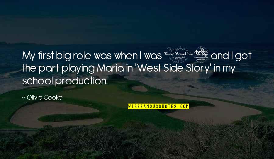 Rapiah Quotes By Olivia Cooke: My first big role was when I was Rapiah Quotes By Olivia Cooke: My first big role was when I was