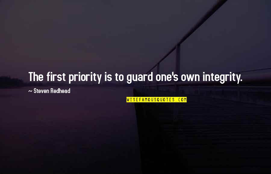 Rappelling Knots Quotes By Steven Redhead: The first priority is to guard one's own Rappelling Knots Quotes By Steven Redhead: The first priority is to guard one's own